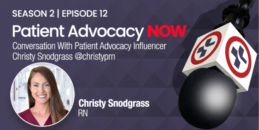 Conversation With Patient Advocacy Influencer Christy Snodgrass @christyprn